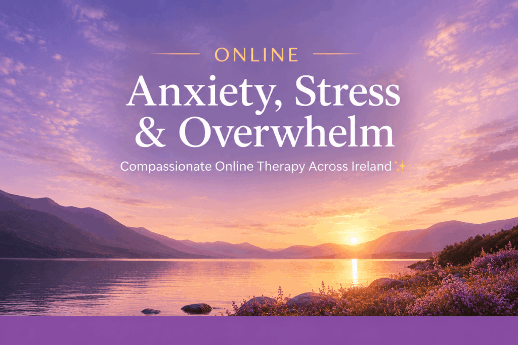 Therapy for Anxiety, Stress and Overwhelm