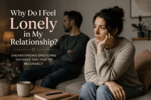 Why Do I Feel Lonely in My Relationship?