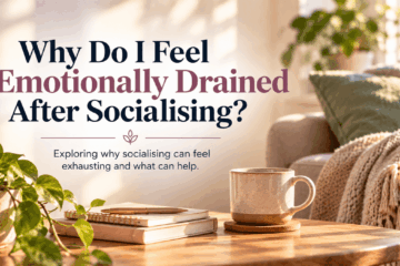 Feeling emotionally drained after socialising – understanding social exhaustion and anxiety